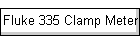Fluke 335 Clamp Meter