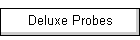 Deluxe Probes