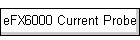 eFX6000 Current Probe