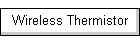 Wireless Thermistor
