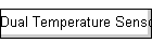 Dual Temperature Sensor