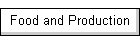 Food and Production