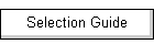 Selection Guide