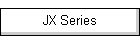 JX Series