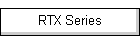 RTX Series