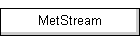MetStream