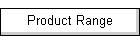 Product Range