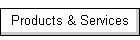 Products & Services